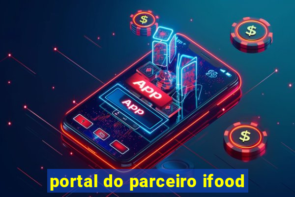 portal do parceiro ifood